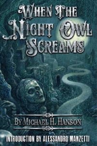 WHEN THE NIGHT OWL SCREAMS makes Stoker Awards Prelim Ballot